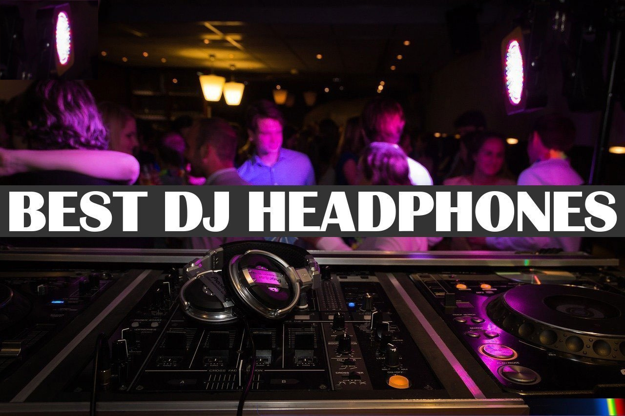 10 BEST DJ HEADPHONES