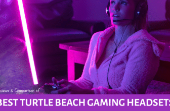 Best Turtle Beach Headset Reviews and Comparison Chart and Guides