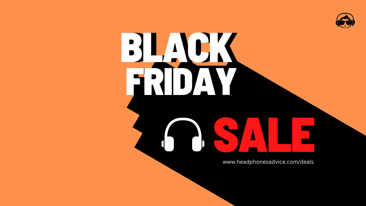 Black Friday 2022 Headphones Deals