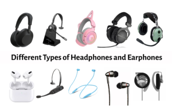 Different Types Headphones and Earphones Explained With Pictures