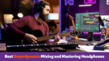 Top 5 Best Beyerdynamic Headphones For Mixing and Mastering