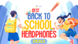 Best Back-to-School Headphones Deals 🏷️